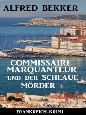 cover image of Commissaire Marquanteur und der schlaue Mörder